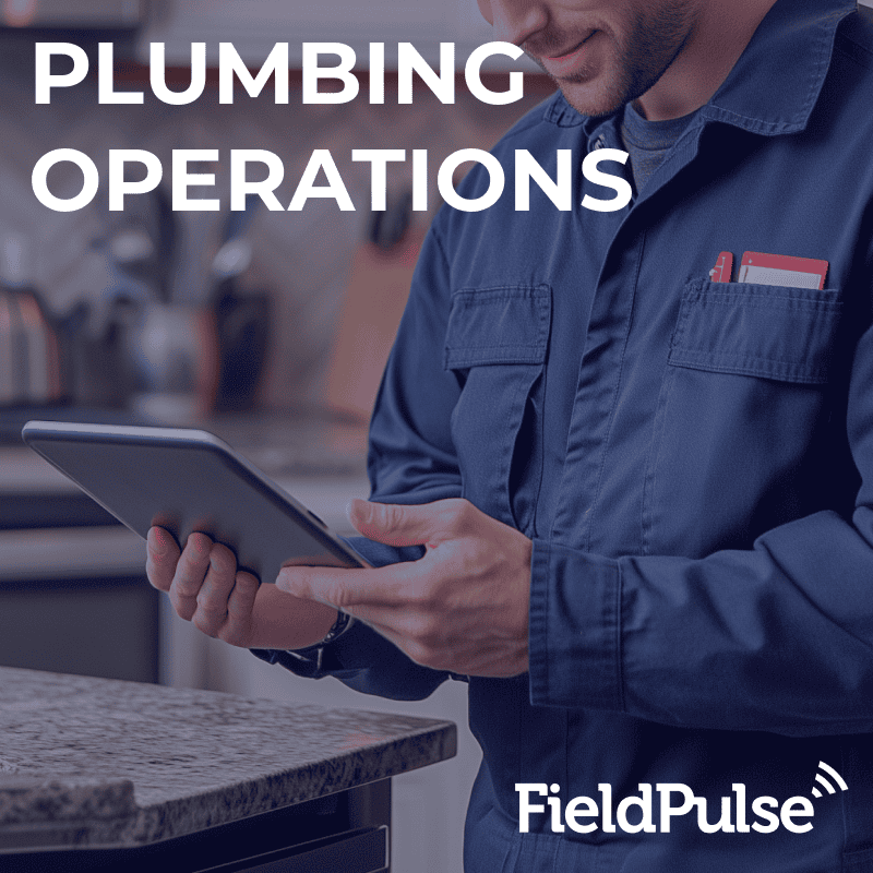 Growing Plumbing Companies Need Field Service Management Software