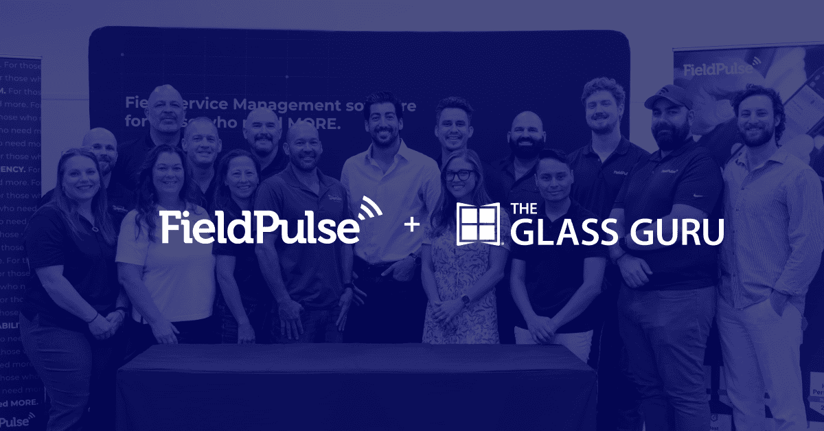 FieldPulse selected as the FSM for Glass Guru Franchise